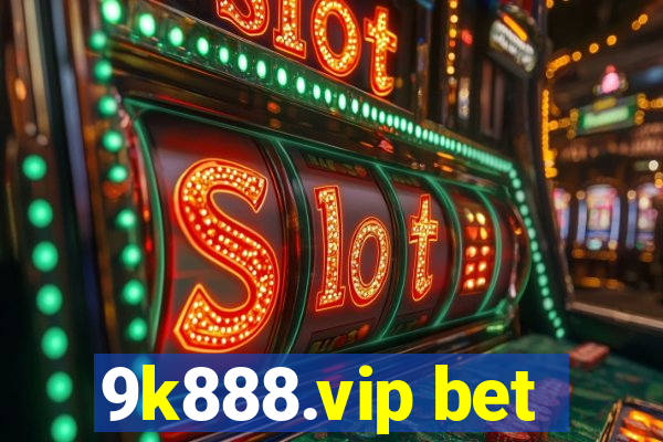 9k888.vip bet